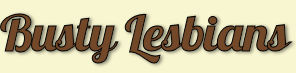 Busty Lesbians